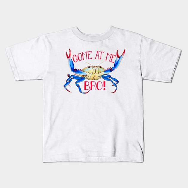 Come At Me Bro! Kids T-Shirt by OneForWhimsy